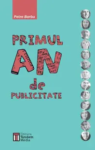 Primul an de publicitate - Paperback brosat - Petre Barbu