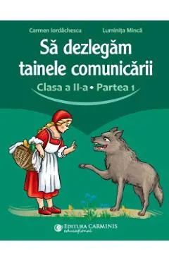 Sa dezlegam tainele comunicarii - Clasa 2 Partea 1