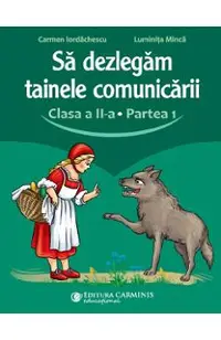 Sa dezlegam tainele comunicarii - Clasa 2 Partea 1