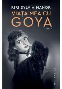 Viata mea cu Goya