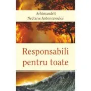 Responsabili pentru toate