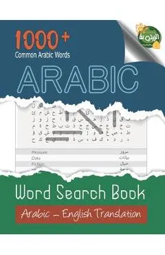 Arabic: Arabic Word Search Book: Large print, 1000+ Common Arabic Words, Arabic Word Search Puzzles For Adults And Kids, Word