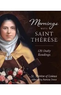 Mornings with Saint Therese