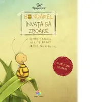 Bondarel invata sa zboare. Povesti ilustrate