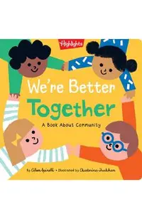 We're Better Together: A Book about Community