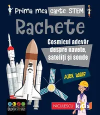 Rachete. Prima mea carte Stem - Paperback brosat - Alex Woolf