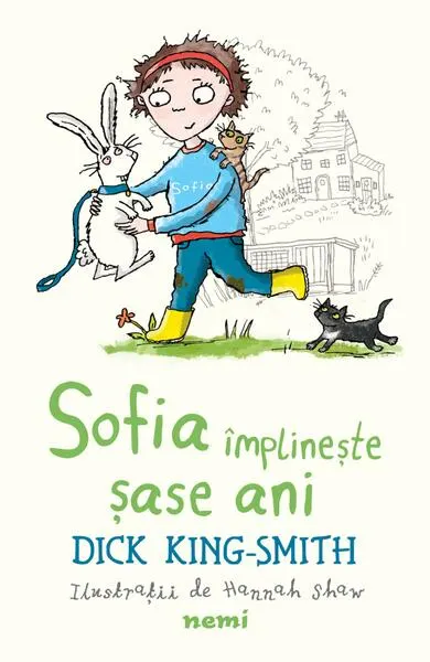 Sofia împlinește șase ani (Vol. 3) - Paperback brosat - Dick King Smith
