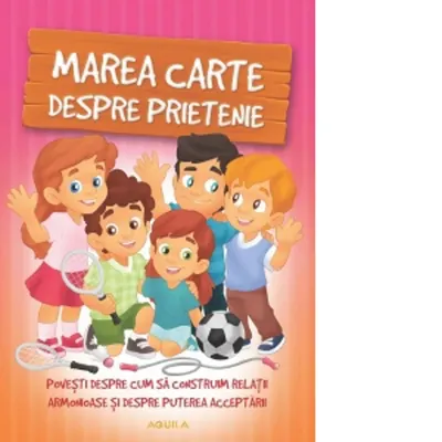 Marea carte despre prietenie
