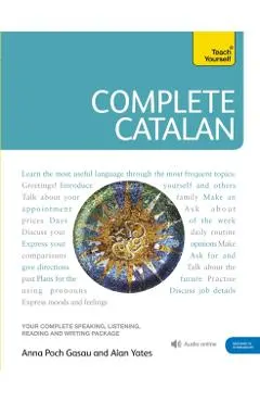 Complete Catalan Beginner to Intermediate Course: Learn to Read, Write, Speak and Understand a New Language