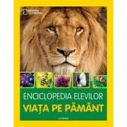 Enciclopedia elevilor. Viata pe Pamant