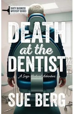 Death at the Dentist