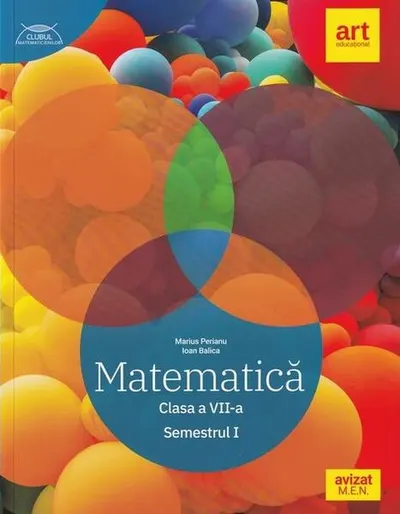 Matematică. Clasa a VII-a. Semestrul 1 - Traseul albastru. Clubul Matematicienilor - Paperback brosat - Marius Perianu, Ioan Balica