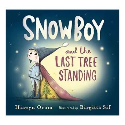 Snowboy and the Last Tree Standing