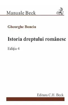 Istoria dreptului romanesc Ed.4