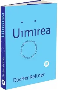 Uimirea. O noua stiinta care iti poate transforma viata