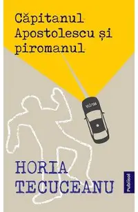 eBook Capitanul Apostolescu si piromanul
