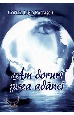 Am doruri prea adanci