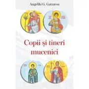 Copii si tineri mucenici