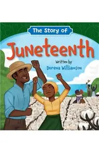The Story of Juneteenth