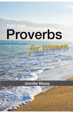 Faith Walk: Proverbs for Women
