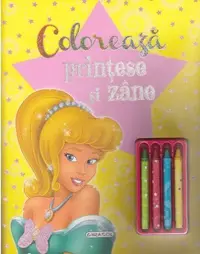 Colorează prințese și zâne (+4 creioane) - Paperback brosat - ***