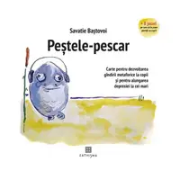 Peștele-Pescar - Paperback brosat - Savatie Baștovoi