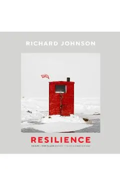 Richard Johnson: Resilience--Ice Huts and Root Cellars (2007-2021)