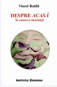 Despre acasa. In cautarea identitatii