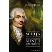 Schita pentru un tablou istoric al progreselor mintii omenesti