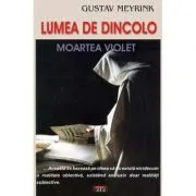 Lumea de dincolo. Moartea violet