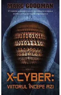 X-Cyber: Viitorul incepe azi