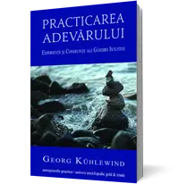 Practicarea adevarului