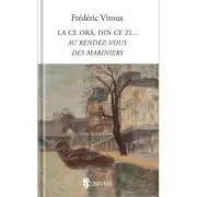 La ce ora, din ce zi…