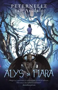 Alys și Fiara - Paperback brosat - Peternelle van Arsdale