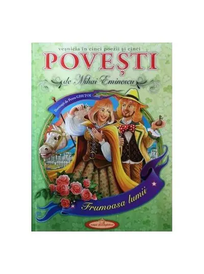 Povești. Frumoasa lunii - Hardcover - Mihai Eminescu