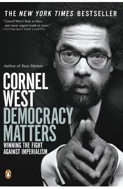 Democracy Matters: Winning the Fight Against Imperialism