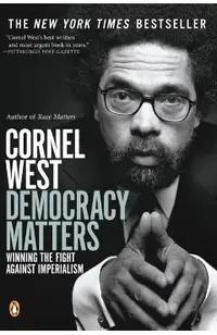 Democracy Matters: Winning the Fight Against Imperialism