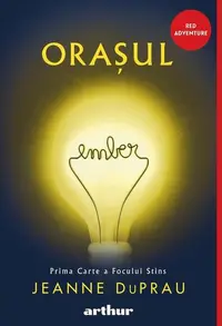 Orașul Ember - Paperback brosat - Jeanne DuPrau