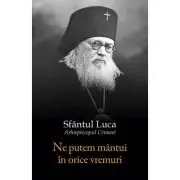 Ne putem mantui in orice vremuri