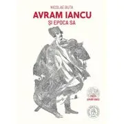 Avram Iancu si epoca sa