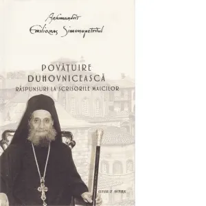 Povatuire duhovniceasca. Raspunsuri la scrisorile maicilor