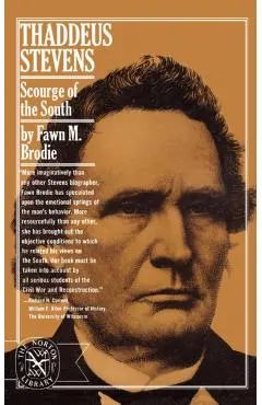Thaddeus Stevens: Scourge of the South