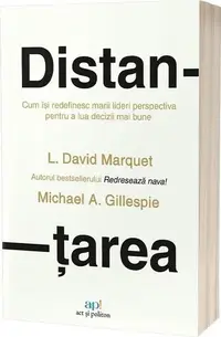 Distanțarea - Paperback brosat - L. David Marquet, Michael A. Gillespie