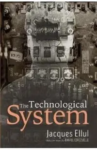 The Technological System