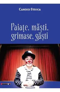 Paiate, masti, grimase, gasti