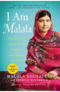 I Am Malala: How One Girl Stood Up for Education and Changed the World (Young Readers Edition)