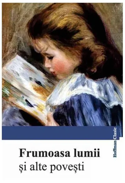 Frumoasa lumii și alte povești - Paperback brosat - ***