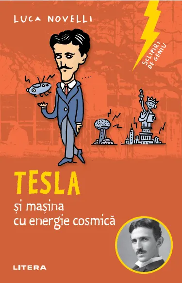 Sclipiri de geniu. Tesla și mașina cu energie cosmică