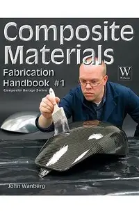 Composite Material Fabrication Handbook #1
