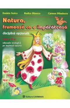 Natura, frumoasa ca o imparateasa - Clasa 2